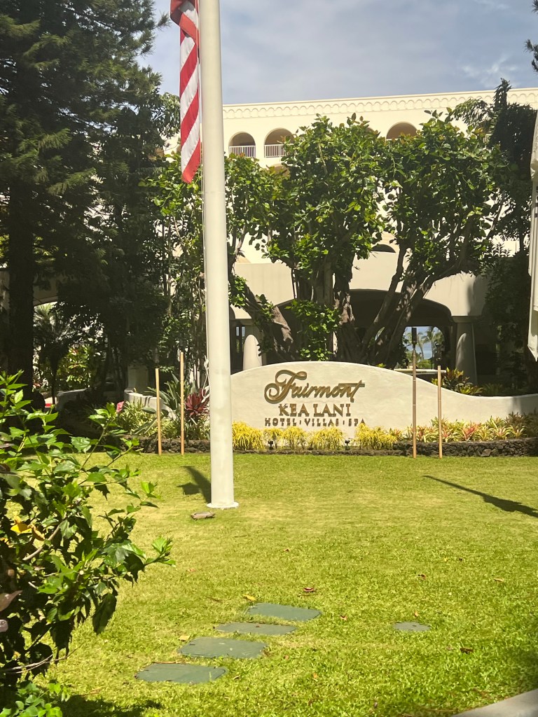 Fairmont Kea Lani Hotel sign as you pull in the driveway. 